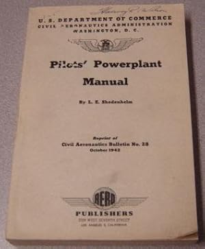 Bild des Verkufers fr Pilots' Powerplant Manual (Civil Aeronautics Bulletin No. 28) zum Verkauf von Books of Paradise