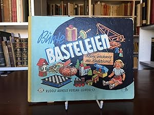 Seller image for Bunte Basteleien. Kleine Geschenke aus Kinderhand. Anleitungen fr interessante Bastelarbeiten aus verschiedenartigen Materialien. for sale by Antiquariat Seibold