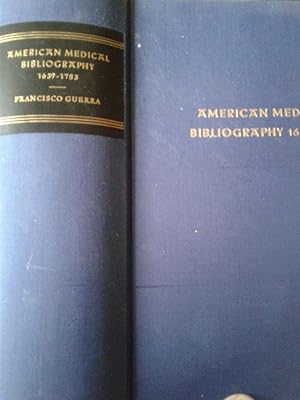 Imagen del vendedor de AMERICAN MEDICAL BIBLIOGRAPHY COLONIAL PERIOD AND REVOLUTIONARY WAR 1639-1783 a la venta por hcmBOOKS