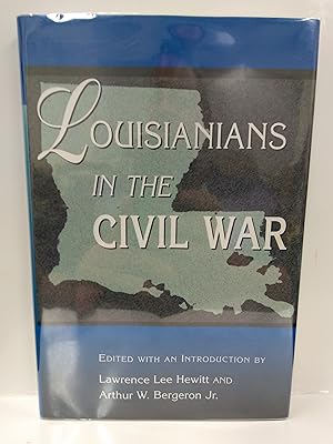 Bild des Verkufers fr Louisianians in the Civil War zum Verkauf von Fleur Fine Books
