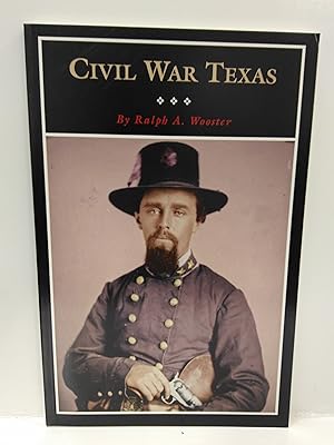 Immagine del venditore per Civil War Texas: A History and a Guide venduto da Fleur Fine Books