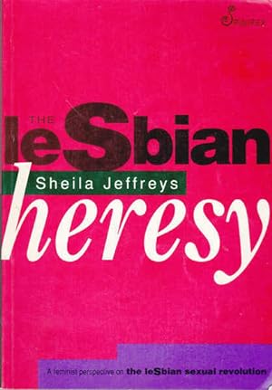 Seller image for The Lesbian Heresy for sale by Goulds Book Arcade, Sydney