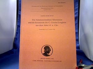 Image du vendeur pour Das Senatusconsultum Silanianum und die Senatsrede des C. Cassius Longinus aus dem Jahre 61 n. Chr. =( Sitzungsberichte der Heidelberger Akademie der Wissenschaften, Philosophisch-Historische Klasse / Bericht ; Jg. 1988,2.) mis en vente par Antiquariat Michael Solder