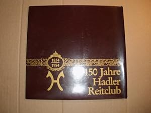 1834 --- 1984 150 JAHRE HADLER REITCLUB