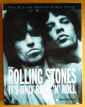 Bild des Verkufers fr Its Only Rock n Roll: Stories Behind Every Rolling Stones Song zum Verkauf von Antiquariat Blschke