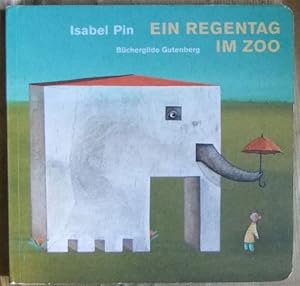 Ein Regentag im Zoo. Isabel Pin