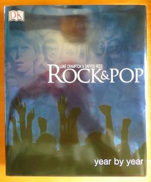 Rock & Pop Year by Year: The story of rock & pop from 1950 to the present day