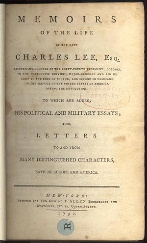 Memoirs of the Life of the Late Charles Lee, Esq. (1792)(1st American Edition)