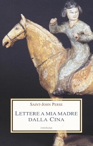 Seller image for Lettere a mia madre dalla Cina. for sale by FIRENZELIBRI SRL