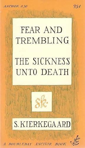 Seller image for Fear and Trembling and The Sickness Unto Death for sale by The Book House, Inc.  - St. Louis