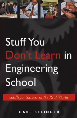 Bild des Verkufers fr Stuff You Don't Learn in Engineering School: Skills for Success in the Real World (Paperback or Softback) zum Verkauf von BargainBookStores
