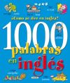 Imagen del vendedor de 1000 palabras en ingls. Cmo se dice en ingls? a la venta por AG Library