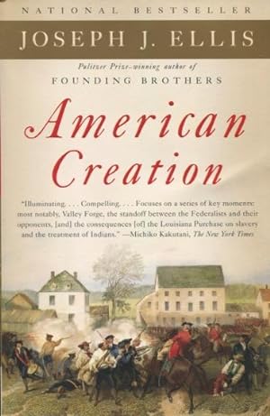 Bild des Verkufers fr American Creation: Triumphs And Tragedies At The Founding Of The Republic zum Verkauf von Kenneth A. Himber