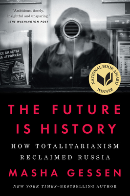 Seller image for The Future Is History: How Totalitarianism Reclaimed Russia (Paperback or Softback) for sale by BargainBookStores