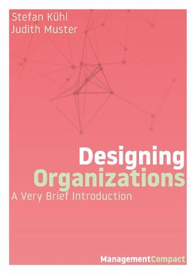 Imagen del vendedor de Designing Organizations: A Very Brief Introduction (Paperback or Softback) a la venta por BargainBookStores