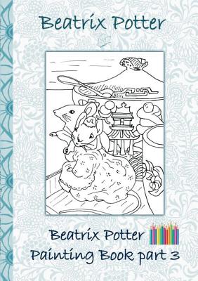 Imagen del vendedor de Beatrix Potter Painting Book Part 3 ( Peter Rabbit ) (Paperback or Softback) a la venta por BargainBookStores