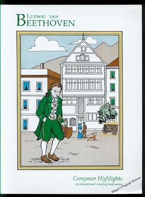 Bild des Verkufers fr Ludwig Van Beethoven: Composer Highlights zum Verkauf von Inga's Original Choices