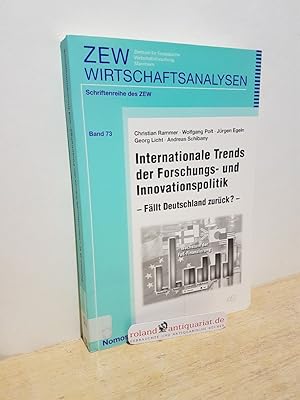 Seller image for Internationale Trends der Forschungs- und Innovationspolitik : fllt Deutschland zurck? / Christian Rammer . Unter Mitarb. von Andreas Fier . / Zentrum fr Europische Wirtschaftsforschung: ZEW-Wirtschaftsanalysen ; Bd. 73 for sale by Roland Antiquariat UG haftungsbeschrnkt