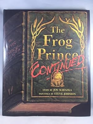 The Frog Prince, Continued (Viking Kestrel picture books)