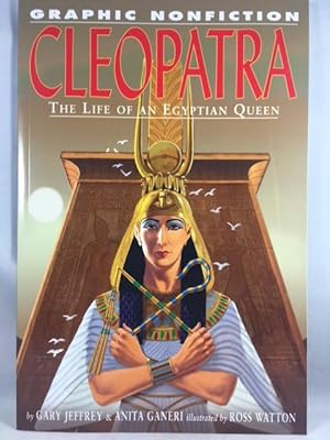 Imagen del vendedor de Cleopatra: The Life of an Egyptian Queen (Graphic Nonfiction) a la venta por Great Expectations Rare Books