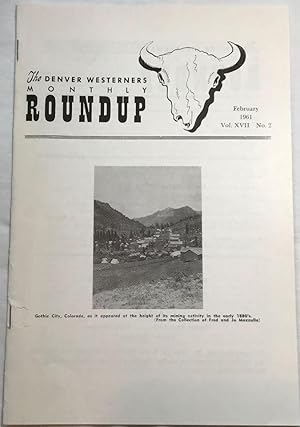 Image du vendeur pour The Denver Westerners' Roundup: February 1961, Vol 17, No. 2 mis en vente par Clausen Books, RMABA