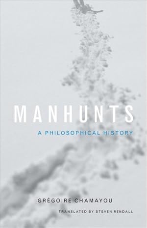 Immagine del venditore per Manhunts : A Philosophical History venduto da GreatBookPrices