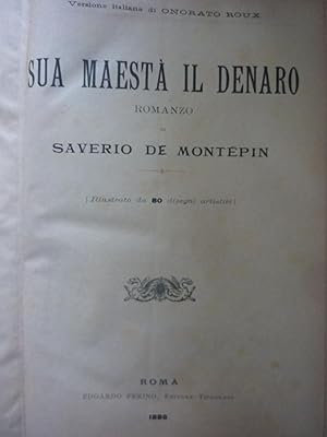 SUA MAESTA' IL DENARO Romanzo. Versione italiana di ONORATO ROUX