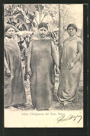 Postcard Argentinien, Indias Chiriguanas del Gran Chaco