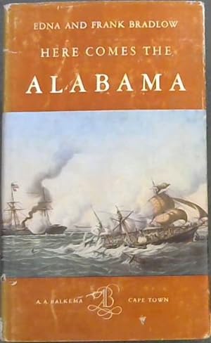 Image du vendeur pour HERE CONE THE ALABAMA - The Career Of A Confederate Raider mis en vente par Chapter 1