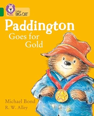 Seller image for Paddington Goes for Gold : Band 15/Emerald for sale by GreatBookPrices