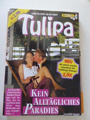 Seller image for Kein alltgliches Paradies. Tulipa. TB for sale by Deichkieker Bcherkiste