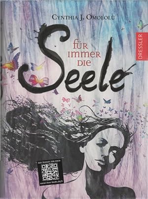 Imagen del vendedor de Fr immer die Seele. Cynthia J. Omololu. Aus dem Amerikan. von Jutta Wurm a la venta por Schrmann und Kiewning GbR