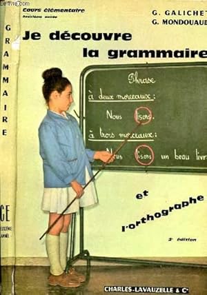 Bild des Verkufers fr JE DECOUVRE LA GRAMMAIRE ET L'ORTHOGRAPHE - COURS ELEMENTAIRE - DEUXIEME ANNEE zum Verkauf von Le-Livre