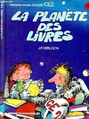 Image du vendeur pour LA PLANETE DES LIVRES : LECTURE, MODE D'EMPLOI CE2 mis en vente par Le-Livre