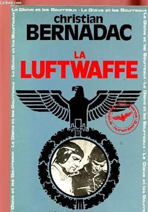 Immagine del venditore per LA LUFTWAFFE - LA GLAIVE ET LES BOURREAUX V venduto da Le-Livre