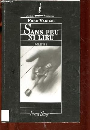 Immagine del venditore per SANS FEU NI LIEU (ROMAN) - COLLECTION CHEMINS NOCTURNES venduto da Le-Livre