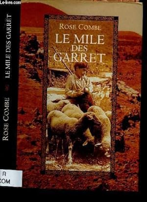 Seller image for LE MILE FRD GARRET (ROMAN - HISTOIRE VRAIE : Un jeune garon cherche  retrouver sa mre,  force de tnacit il chappe  son destin de berger) for sale by Le-Livre