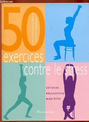 Image du vendeur pour 50 EXERCICES CONTRE LE STRESS mis en vente par Le-Livre