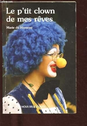 Seller image for LE P'TIT CLOWN DE MES REVES for sale by Le-Livre