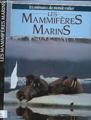 Seller image for LES MAMMIFERES MARINS - COLLECTION "LES ANIMAUX DU MONDE ENTIER" for sale by Le-Livre