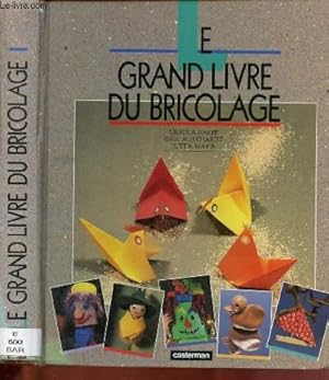 Bild des Verkufers fr LE GRAND LIVRE DU BRICOLAGE zum Verkauf von Le-Livre
