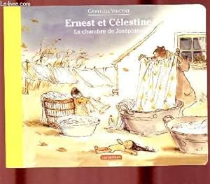 Bild des Verkufers fr ERNEST ET CELESTINE : LA CHAMBRE DE JOSEPHINE zum Verkauf von Le-Livre