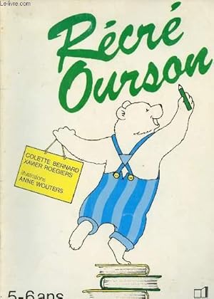 Image du vendeur pour RECRE OURSON : 5-6 ANS mis en vente par Le-Livre