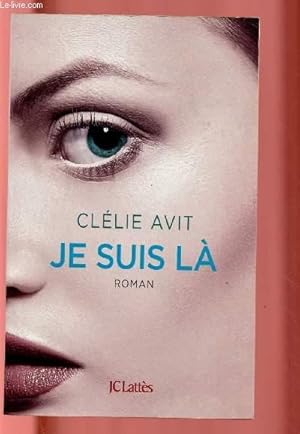 Image du vendeur pour JE SUIS LA mis en vente par Le-Livre