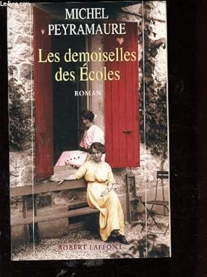 Imagen del vendedor de LES DEMOISELLES DES ECOLES (ROMAN : A la suite de "l'Orange de Nol", 1917 : Malvina entre  l'Ecole Normale pour devenir institutrice) a la venta por Le-Livre