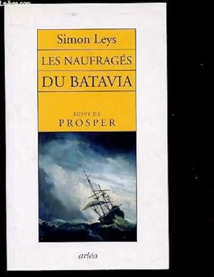 Imagen del vendedor de LES NAUFRAGES DU BATAVIA suivi de PROSPER (DOCUMENTAINE : NAUFRAGE DE 1629) a la venta por Le-Livre