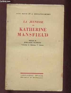 Image du vendeur pour LA JEUNESSE DE KATHERINE MANSFIELD mis en vente par Le-Livre