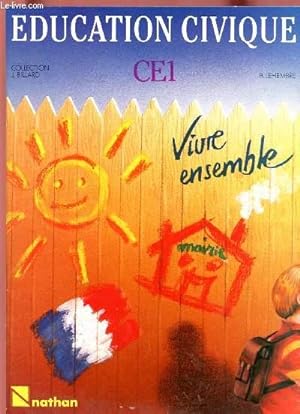 Immagine del venditore per EDUCATION CIVIQUE CE1 : "VIVRE ENSEMBLE" avec un bande dessine "All ! Pompiers par A. Manguin et P. Dupuis venduto da Le-Livre