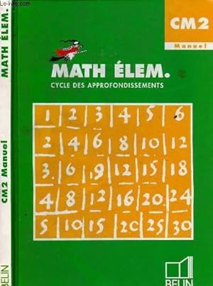 Seller image for MATH ELLEM - CYCLE DES APPRONFONDISSEMENTS - CM2 for sale by Le-Livre