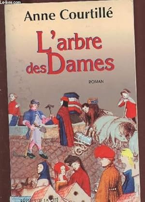 Seller image for L'ARBRE DES DAMES (ROMAN) - (TERRE DE FRANCE) for sale by Le-Livre